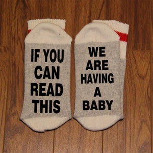 If You Can Read This ... We Are Having A Baby (Word Socks - Funny Socks - Novelty Socks)