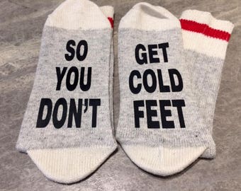 So You Don't ... Get Cold Feet (Word Socks - Funny Socks - Novelty Socks)