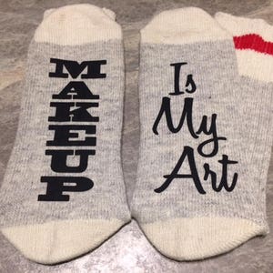 Makeup ... ist meine Kunst (Wort Socken - Lustige Socken - Neuheit Socken)