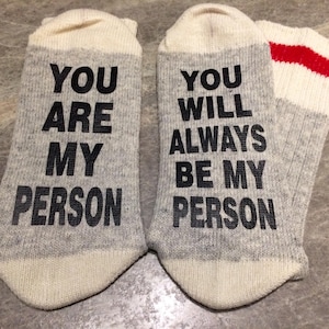 You Are My Person ... You Will Always Be My Person (Word Socks - Funny Socks - Novelty Socks)
