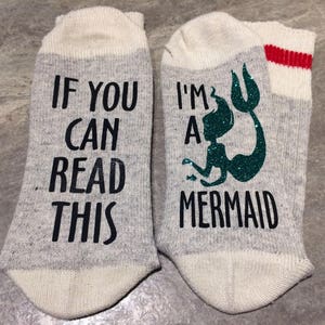 If You Can Read This ... I'm A Mermaid (Word Socks - Funny Socks - Novelty Socks)