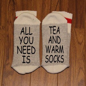 All You Need Is ... Tea And Warm Socks (Word Socks - Funny Socks - Novelty Socks)