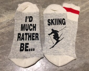 I'd Much Rather Be... .... Skiing (Word Socks - Funny Socks - Novelty Socks)