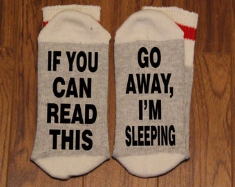 If You Can Read This ... Go Away, I'm Sleeping (Word Socks - Funny Socks - Novelty Socks)