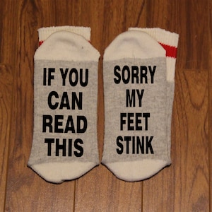 If You Can Read This ... Sorry My Feet Stink (Word Socks - Funny Socks - Novelty Socks)