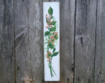 Flowers,botonical reclaimed wood board art,5.5”x26.5”,original acrylic painting,distressed rustic country cottage home decor wall  hanging