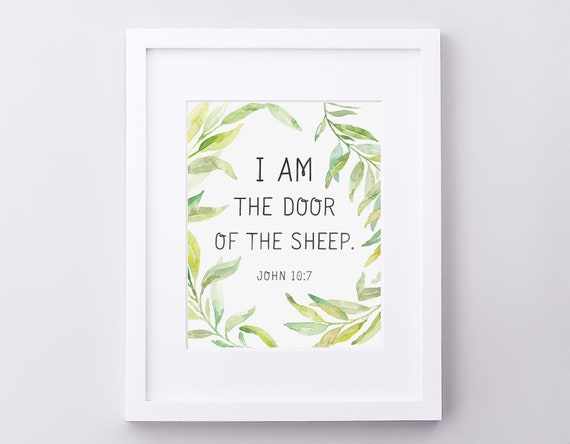 Bible Verse Print I Am The Door Of The Sheep John 10 7 Etsy
