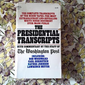 May include: A vintage paperback book titled "The Presidential Transcripts" with text in red and black. The book includes commentary by The Washington Post and features the names Bob Woodward, Carl Bernstein, Haynes Johnson, and Lawrence Meyer.