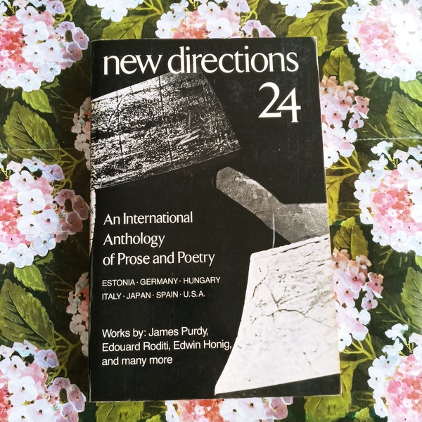 New Directions 24: An International Anthology of Prose and Poetry - Estonia, Germany, Hungary, Italy, Japan, Spain and Usa ~ 1972 BB # B