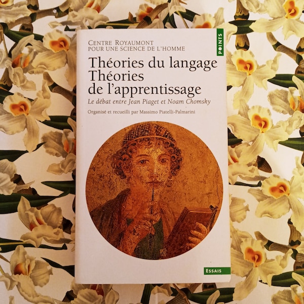 Theories du langage, Theories de l'apprentissage: Le debat entre Jean Piaget et Noam Chomsky ~ French Edition ~ (1979, Paperback)