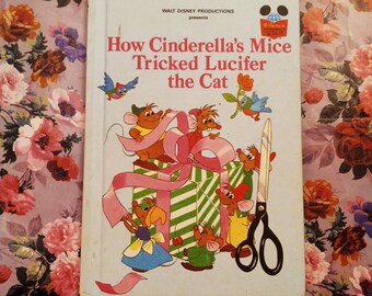 Vintage Children's Book ~ Hardcover ~ How Cinderella's Mice Tricked Lucifer the Cat ~ Disney ~ 1980