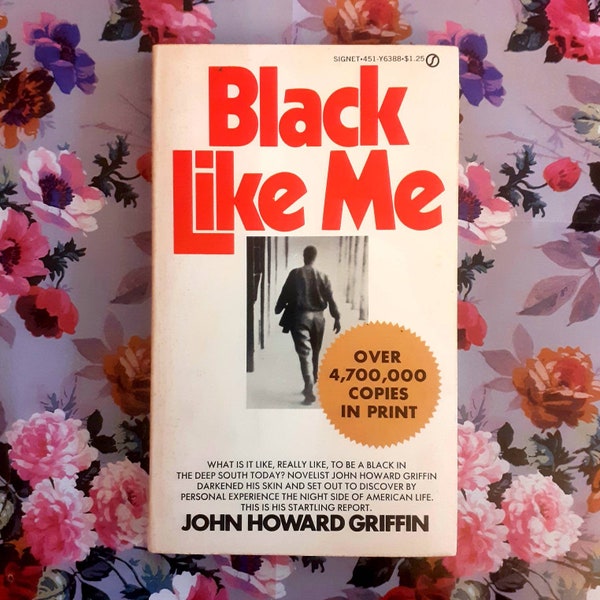 Vintage ~ Mass Market Paperback ~ Black Like Me by John Howard Griffin ~ 1962 BB # D