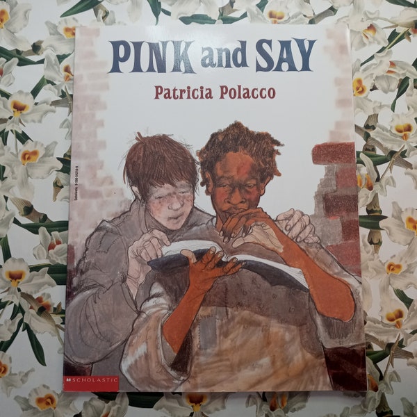 Vintage Children's Book ~ Softcover ~ Pink and Say by Patricia Polacco ~ 1995
