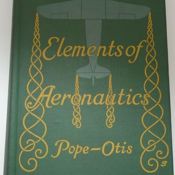 Book- Elements of Aeronautics, Pope-Otis, 1941, VG+ LIT-0101