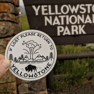 If Lost Please Return to Yellowstone National Park - Funny Hiking Sticker, Vinyl Sticker, Waterproof, Yellowstone Forever, Montana, Wyoming