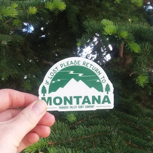 If Lost Please Return to Montana Montana Sticker, Waterproof Vinyl, 406, Mountain Sticker, Montana Hiking, Montana Fishing, Camping image 3