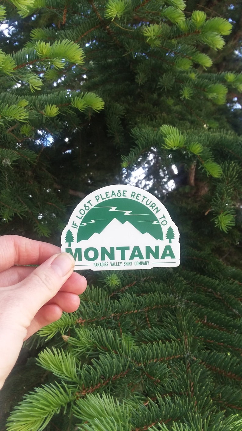 If Lost Please Return to Montana Montana Sticker, Waterproof Vinyl, 406, Mountain Sticker, Montana Hiking, Montana Fishing, Camping image 3