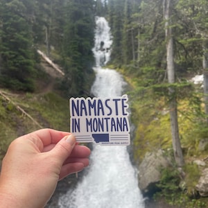 Namaste in Montana - Montana Sticker, Waterproof Vinyl, 406, Mountain Sticker, Montana girls trip, Montana yoga, Camping, Bozeman, Big Sky