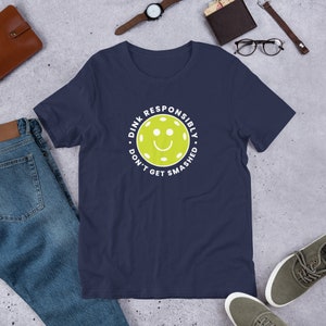 Pickleball Shirt Funny Pickleball T-Shirt Dink Responsibly Shirt Pickleball Player Gift Pickleball Lover Shirt Best Pickleball Gift for Dad