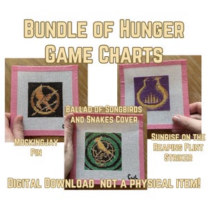 May include: A collection of three Hunger Games charts with pink borders. The charts feature the Mockingjay pin, the Ballad of Songbirds and Snakes cover, and Sunrise on the Reaping Flint Striker. The text reads "Digital Download Not a Physical Item!"