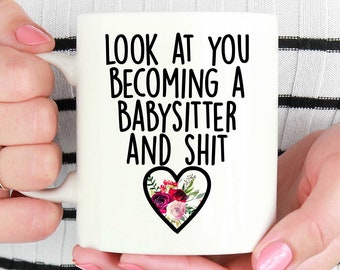 Babysitter Coffee Mugs, Funny Babysitter Mug, Babysitter Coffee Mug, Babysitter Gift, Babysitter Mugs, Baby Sitter, Gift for Babysitter