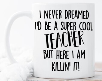 Funny Teacher Mug, Teacher Mugs, Gift for Teacher, Teacher Birthday Gift, Mug for Teacher, Teacher Cup, Present for Teacher, Teacher Gifts