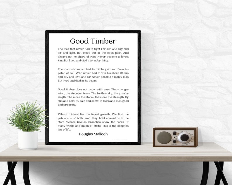 Douglas Malloch Poem: Good Timber Printable 8X10 11x14 - Etsy