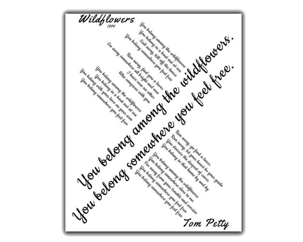 Tom Petty song lyrics Wildflowers You belong among the Etsy