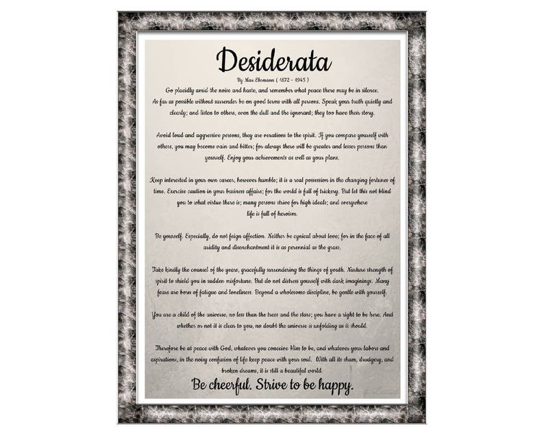 Desiderata. Print. Poster. Max Ehrmann Poster. Printable. Down load. Artwork. Print Desiderata. Term Artwork. Poems Above Daily life. Desiderata Parchment. photo regarding Desiderata Printable identified as Desiderata. Print. Poster. Max Ehrmann Poster. Printable. Down load. Artwork. Print Desiderata. Phrase Artwork. Poems More than Existence. Desiderata Parchment.