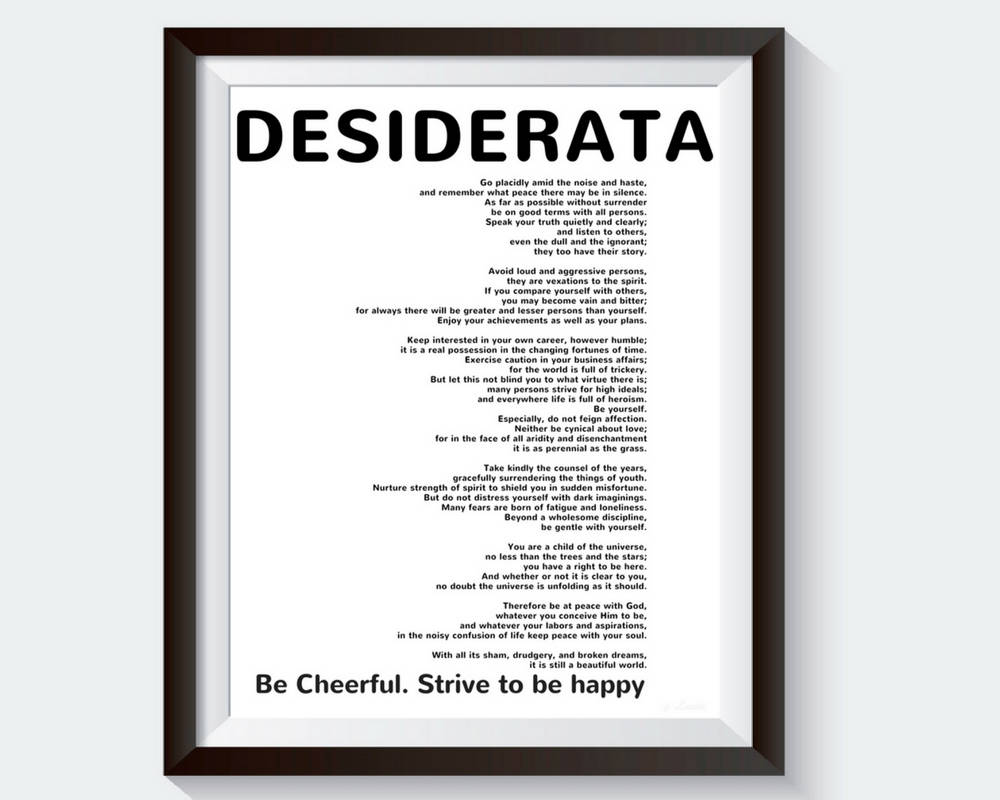 images Desiderata Poem Meaning In English desiderata desiderata poster desiderata print desiderata poem max ehrmann full poem famous poem best loved poems desiderata download