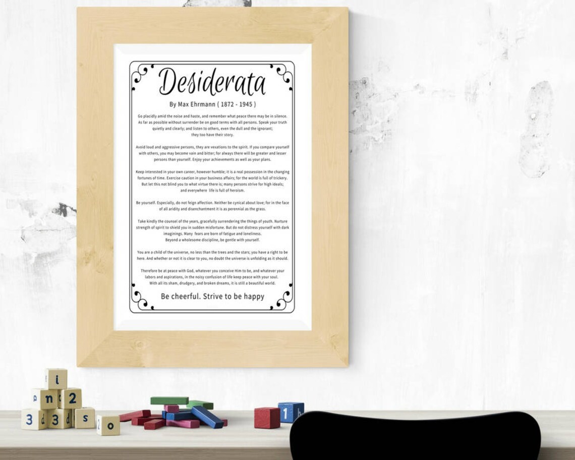 Desiderata. Full Text. Print Desiderata. Desiderata Art Print