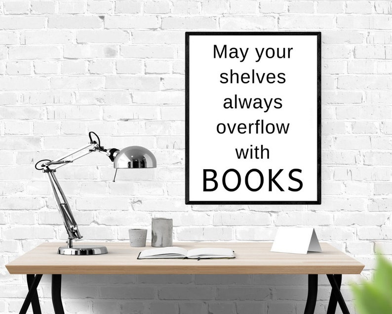 Library Art Bibliophile Book Lover Gift May Your Shelves Image 0