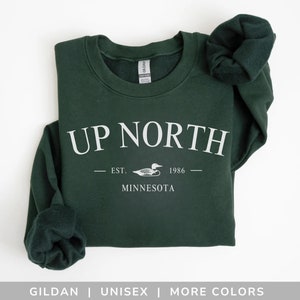 Up North Sweatshirt Minnesota Loon Sweatshirt Gift for Cabin Lover Crewneck Shirt Cozy Sweatshirt Vacation