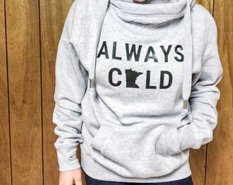 always cold sweatshirt