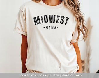 Mama Shirt Midwest Mom Life Shirt Gift for Mom First Mother’s Day Gift for New Mom Sweatshirt Midwestern Tee Souvenir
