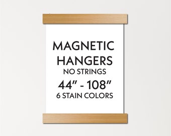 44 - 108 inch magnetic hangers - no string - custom sizes - wooden poster hanger frames - floating poster hangers
