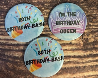 Custom Birthday Button Pin, Personalized Party Favor (2.25 in)