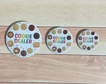 Cookie Dealer Pin Back Button | Cookie Season Button | Funny Cookie Seller Badge | Cookie Lover Button