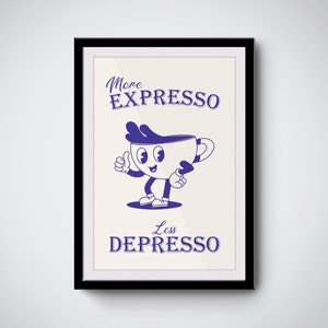 More Espresso Less Depresso Blue Print, Trendy Wall Art, Digital Download Print, Coffee Poster, Retro Wall Decor, Printable Art, Cafe Poster