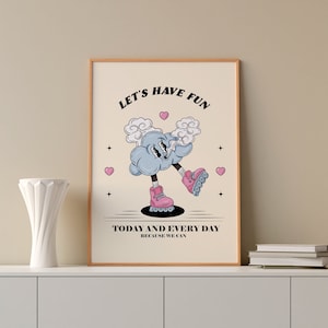 Let&#39;s Have Fun! Printable Classroom Poster, Kids Room Decor, School Poster, Inspiration Art, Classroom Wall Decor, Digital Download