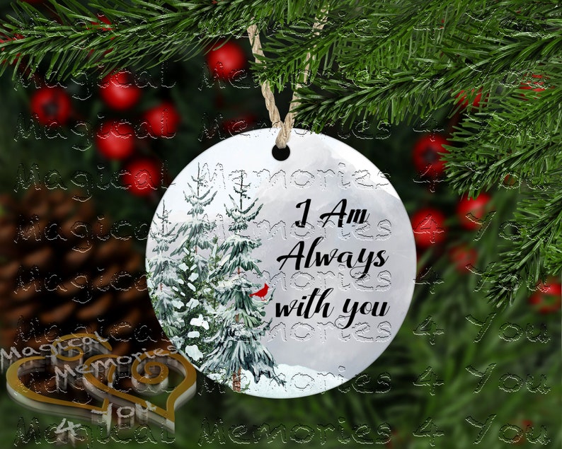 Memorial Christmas Ornament I Am Always With You Ornament Etsy