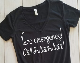Taco emergency shirt, love me some tacos shirt, taco shirt, taco eating shirt, funny womens shirt, spring break shirt, taco lover, tacos