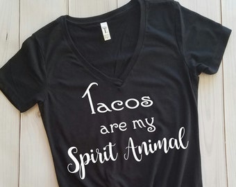 Tacos are my spirit animal, love me some tacos shirt, taco shirt, taco eating shirt, funny womens shirt, spring break shirt, taco lover