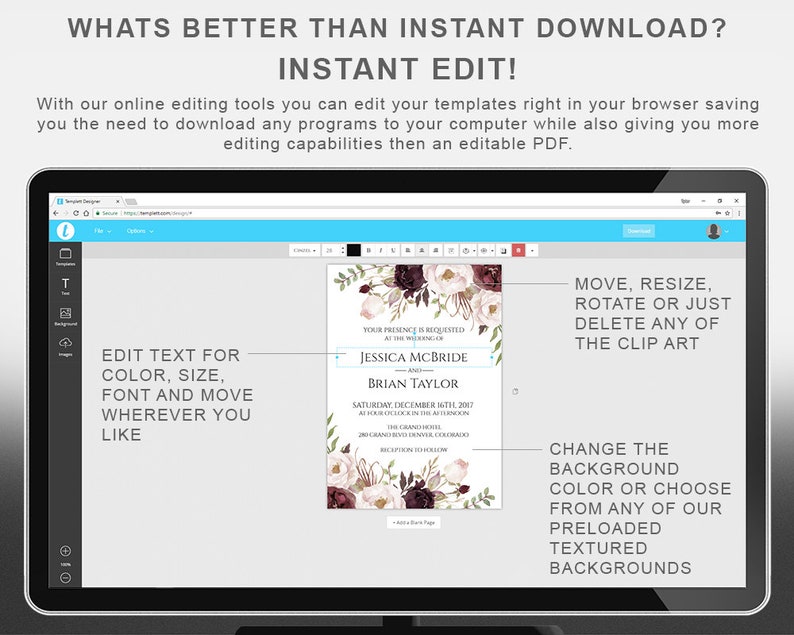 May include: A computer screen displaying a wedding invitation template with a floral design. The text on the screen reads "Your presence is requested at the wedding of Jessica McBride and Brian Taylor". The screen also shows options for editing the template, such as changing the text, colours, and background.