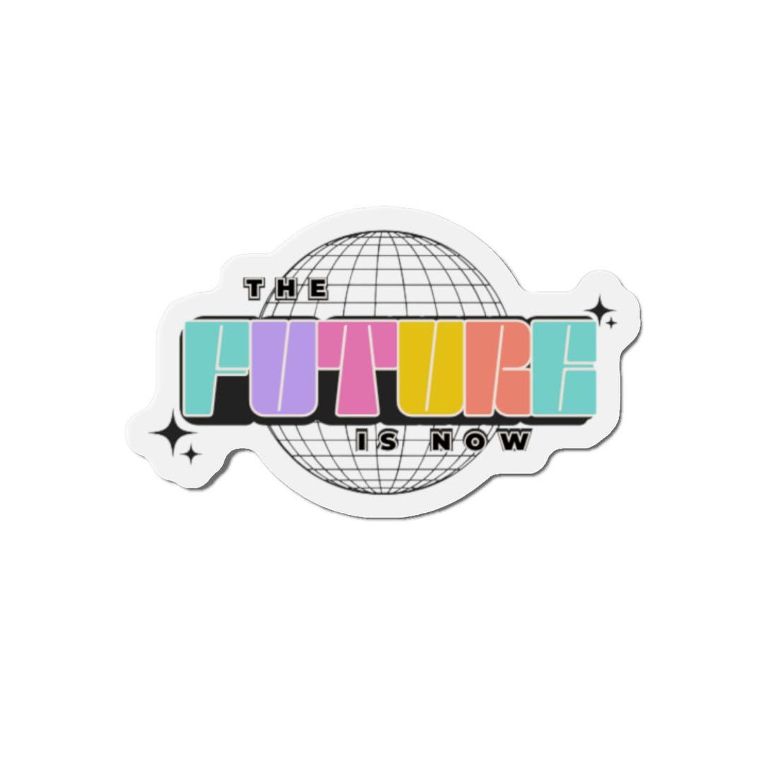 The Future is Now Die-cut Magnet | Retro Globe, Rainbow Block Letters ...