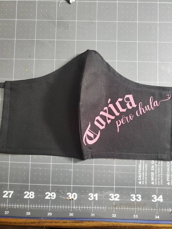 Toxica Pero Chula Face Mask Breathable And Washable Etsy
