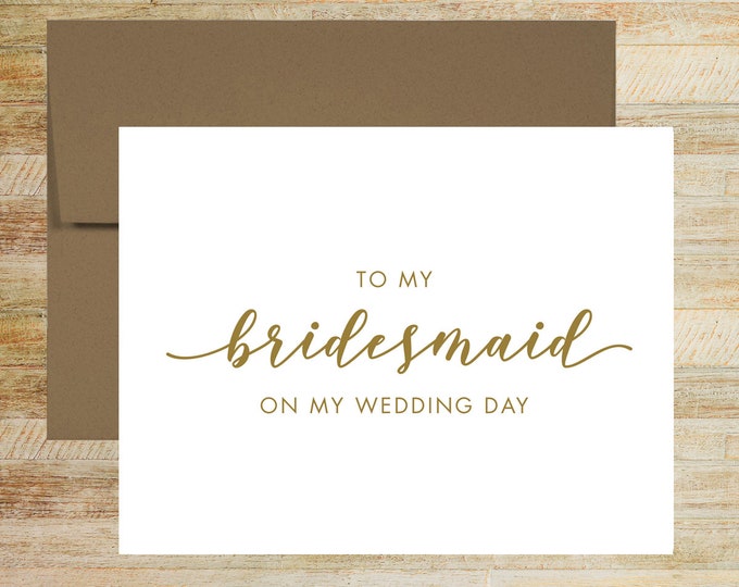 To My Bridesmaid On My Wedding Day Card | Bridesmaid Thank You Card | PRINTED
