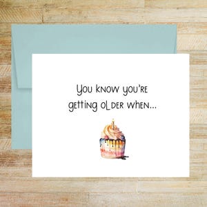Getting Older Birthday Card, Printed A2 Folded Card with Blank Envelope, Funny Birthday Greeting, Adult Humor Greeting Card