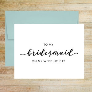 To My Bridesmaid On My Wedding Day Card, Elegant Keepsake for Best Friend, Bridal Party Thank You, PRINTED A2 Folded Card with Envelope