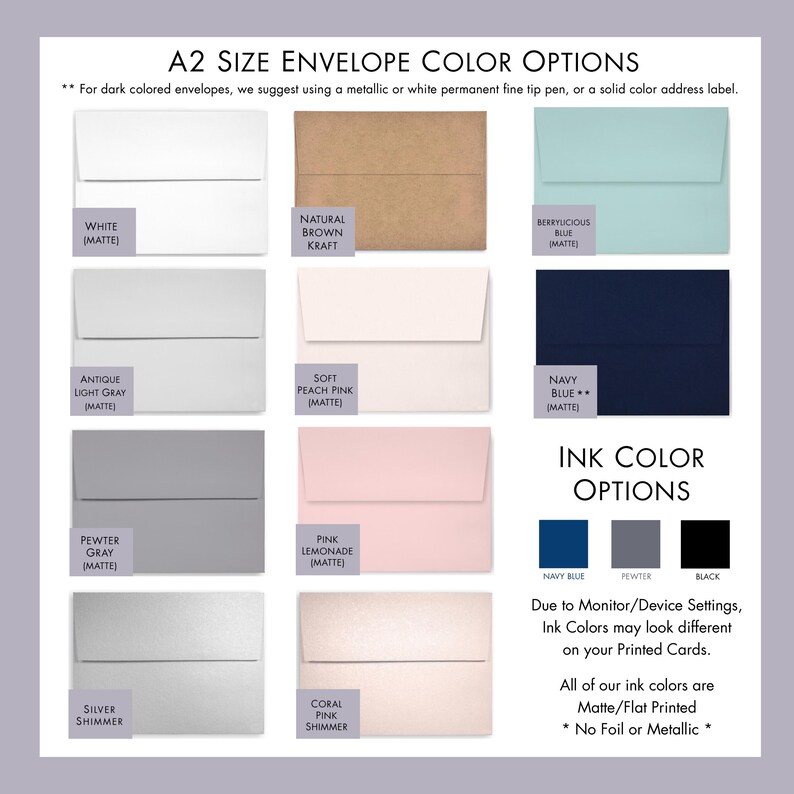 May include: A chart displaying A2 size envelope color options including white, natural brown kraft, berrylicious blue, antique light gray, soft peach pink, navy blue, pewter gray, pink lemonade, silver shimmer, and coral pink shimmer, plus ink color options.